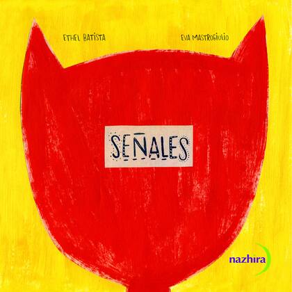 Señales, de Ethel Bastista y Eva Mastrogiulio