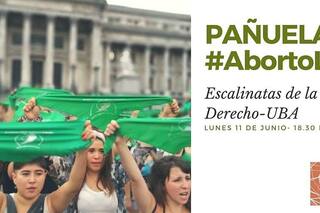 Aborto: 40 profesoras de Derecho de la UBA convocan a un pañuelazo