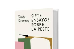 Reseña: Siete ensayos sobre la peste, de Carlos Gamerro