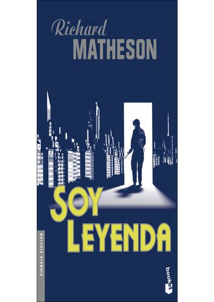 Soy leyenda, de Richard Matheson