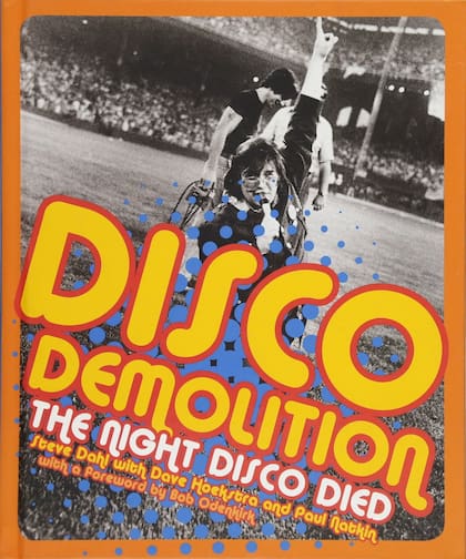 Steve Dahl fue el promotor de la Disco Demolition Night; publicó un libro sobre el evento en 2016