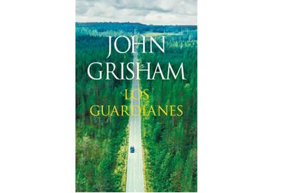 Los guardianes, novedad de John Grisham