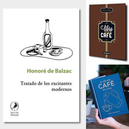 Tapas de los libros Tratado de los excitantes modernos, de Honoré de Balzac; El libro del café, de Sabrina Cuculiansky, t El mejor café en casa, de James Hoffmann