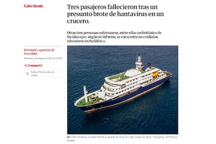 The Guardian replicó la noticia con un tono más informativo: tres pasajeros fallecieron tras un presunto brote de hantavirus en un crucero