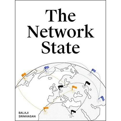 The Network Estate, el libro de Balaji Srinivasan editado hace semanas, plantea si la tecnología puede ser usada para comenzar nuevas ciudades, o incluso nuevos países