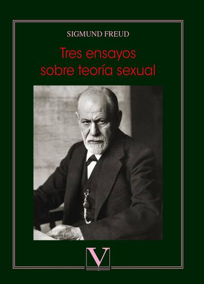 Tres ensayos sobre la teoría de la sexualidad, el libro de Freud que generó polémica