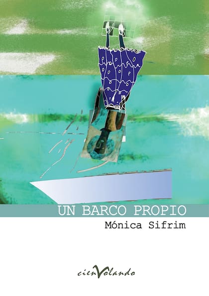 Un barco propio, por Mónica Sifrim