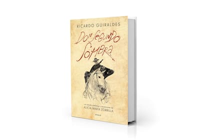 Un clásico de las letras argentinas: "Don Segundo Sombra", de Ricardo Güiraldes