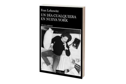 "Un día cualquiera en Nueva York", Fran Lebowitz