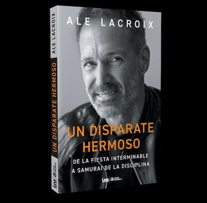 Un Disparate Hermoso, el nuevo libro de Ale Lacroix