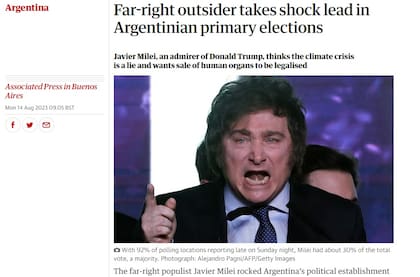 "Un outsider de extrema derecha toma la delantera en las elecciones primarias argentinas", el título de The Guardian, Gran Bretaña