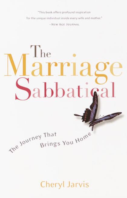 ¿Un sabático en el matrimonio? es lo que se plantea el libro de Cheryl Jarvis para renovar la pareja