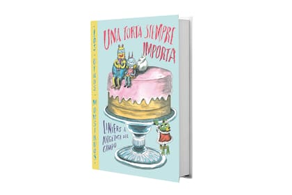 "Una torta siempre importa", el nuevo libro de Liniers y Angélica del Campo