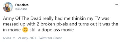 Uno de los tuits que se burlaron de los píxeles defectuosos en la película "El ejército de los muertos"