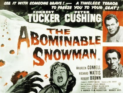 "¡Ve a verla con alguien valiente!", recomendaba el poster de "El abominable hombre de las nieves", la película británica de terror y fantasía basada en "La criatura", de la BBC, ambas escritas por Nigel Kneale.