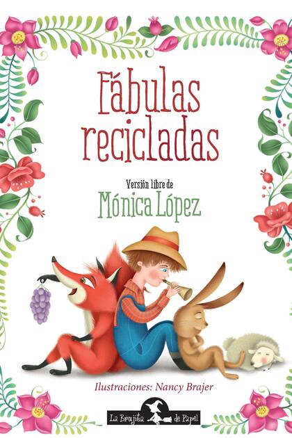 Versiones libres y muy divertidas de cuatro fábulas célebres
