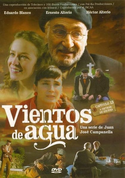 Vientos de Agua se estrenó en 2005; fue una coproducción argentina-española