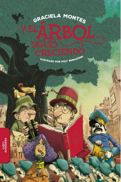 Y el árbol siguió creciendo, de Graciela Montes