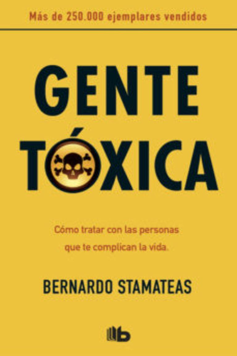 "Gente tóxica" de Bernardo Stamateas