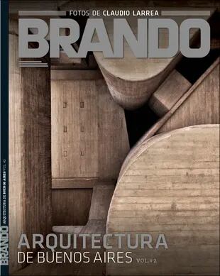 Arquitectura de Buenos Aires (vol. 2) con fotos de Claudio Larrea, uno de los tantos especiales que editó Cristina Mahne