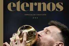 Argentina campeón mundial: Eternos, un especial de colección de 196 páginas que sale a la venta