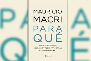 Libro Para qué de Mauricio Macri, Editorial Planeta